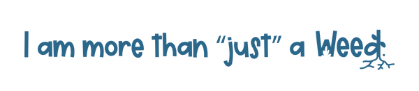 More Than "Just" a Weed logo